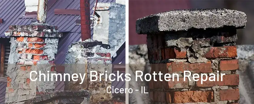 Chimney Bricks Rotten Repair Cicero - IL