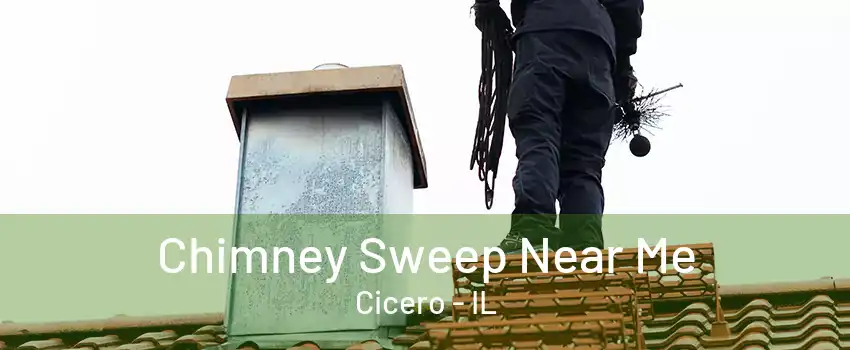 Chimney Sweep Near Me Cicero - IL