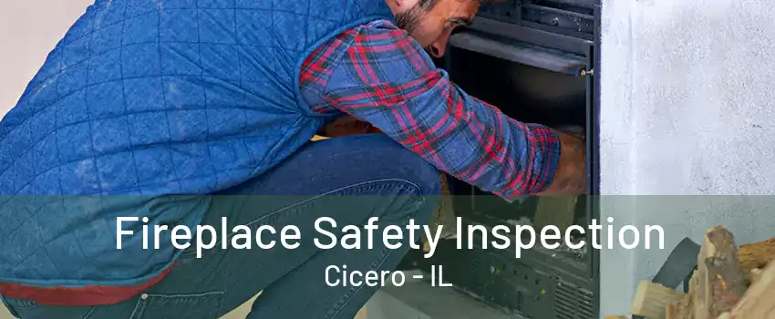 Fireplace Safety Inspection Cicero - IL